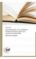 Contribution À La Synthèse d'Observateurs Pour Les Systèmes Hybrides
