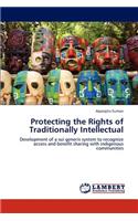 Protecting the Rights of Traditionally Intellectual