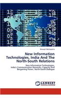 New Information Technologies, India and the North-South Relations