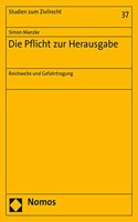 Die Pflicht Zur Herausgabe: Reichweite Und Gefahrtragung