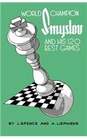 World Champion Smyslov and His 120 Best Games