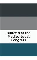 Bulletin of the Medico-Legal Congress
