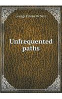 Unfrequented Paths