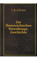 Zur Österreichischen Verwaltungs-Geschichte: (German)