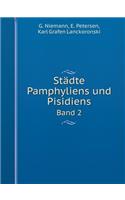 Städte Pamphyliens Und Pisidiens Band 2