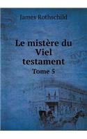 Le Mistère Du Viel Testament Tome 5