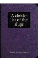 A Check-List of the Slugs