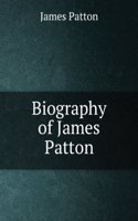 Biography of James Patton