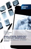 Maxillofacial Radiology in Forensic Odontology