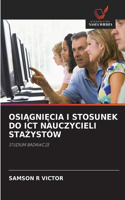 OsiĄgniĘcia I Stosunek Do ICT Nauczycieli StaŻystów