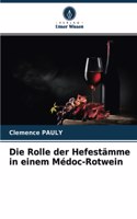 Rolle der Hefestämme in einem Médoc-Rotwein