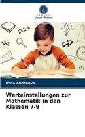 Werteinstellungen zur Mathematik in den Klassen 7-9