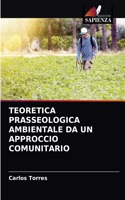 Teoretica Prasseologica Ambientale Da Un Approccio Comunitario