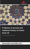 Problems of ancient and medieval history of Chach. Issue 10