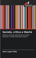 Società, critica e libertà