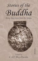 Stories of the Buddha: Being Selections from the Jataka