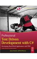 Professional Test Driven Development With C#: Developing Real-World Applications With Tdd