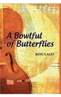 A Bowlful of Butterflies