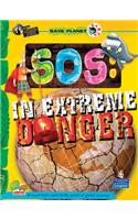 Save Planet Earth: SOS - In Extreme Danger