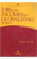Jobs and Incomes in a Globalizing World