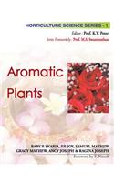 Aromatic Plants: Vol.01. Horticulture Science Series: Vol.01: Horticulture Science Series