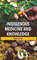 Indigenous Medicine and Knowledge