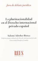 La plurinacionalidad en Derecho internacional privado espanol