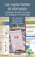Las nuevas fuentes de informacion: La busqueda informativa, documental y de investigacion en el ambito digital
