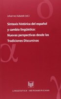 Sintaxis historica del espanol y cambio linguistico. Nuevas perspectivas desde las Tradiciones Discursivas.: 0