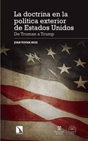 La doctrina en la politica exterior de Estados Unidos: De Truman a Trump