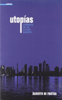 Utopias: Cronicas de un futuro incierto