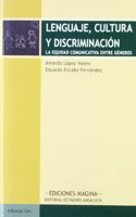 Lenguaje, cultura y discriminacion: La equidad comunicativa entre generos