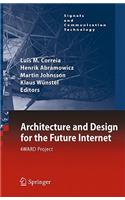Architecture and Design for the Future Internet