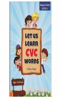 Let Us Learn CVC Words (Consonant-Vowel-Consonant) | Individual Vowels Chapter | Book for UKG, SKG, and Kindergarten Beginners Kids | Clean, Uncluttered Graphics | Kids Innovation Books for 4-6 Year Old Children