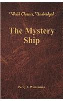 The Mystery Ship (World Classics, Unabridged)