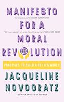 A Manifesto for a Moral Revolution: Practices to Build a Better World
