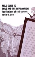 Field Guide to Soils and the Environment Applications of Soil Surveys