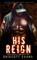 His Reign