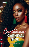 Caribbean Carnival Hoe