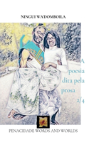 A poesia dita pela prosa 2/4