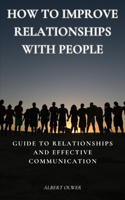 How to Improve Relationships with People