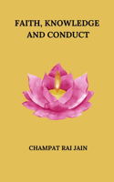 Faith, Knowledge and Conduct