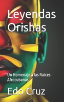 Leyendas Orishas