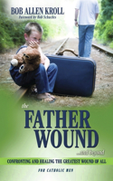 Father Wound...and Beyond