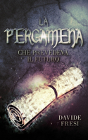 La pergamena che prevedeva il futuro