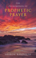 Phenomenon of Prophetic Prayer