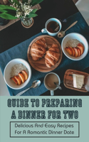Guide To Preparing A Dinner For Two