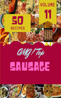 OMG! Top 50 Sausage Recipes Volume 11