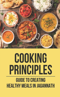 Cooking Principles: Guide To Creating Healthy Meals In Jagannath: Shri Jagannath Mahaprasad Myths