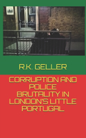 Corruption and Police Brutality in London's Little Portugal
